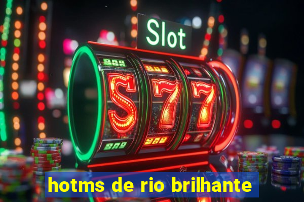 hotms de rio brilhante